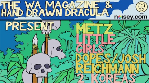 Noisey Teams With The Wa Magazine And Hand Drawn Dracula For A Sick POP Montreal Showcase